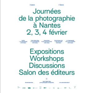 2, 3 et 4 février // Journées de la photographie à Nantes